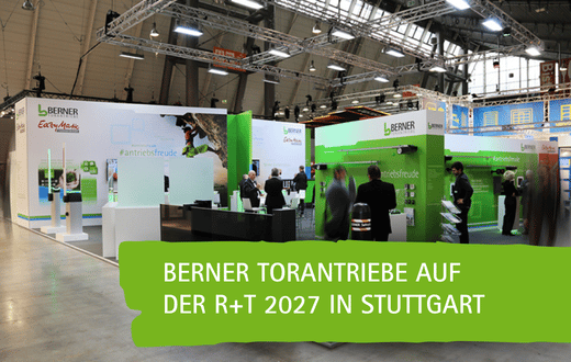 Newsvorschau Berner Torantriebe auf der R+T 2027 in Stuttgart